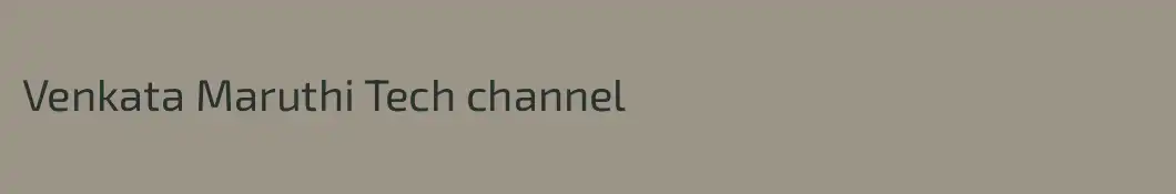 Venkata Maruthi Tech channel 